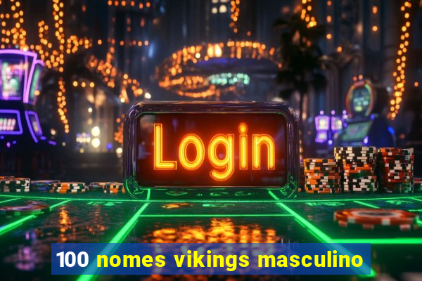 100 nomes vikings masculino